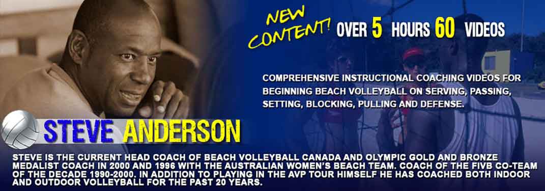 Steve Anderson - Gold Medal Beach Volleyball Coach, Over 5 Hours Content Featuring the Coaching of Beach Volleyball skills, Beach Volleyball Drills and Beach Volleyball Coaching. 